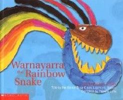 Warnayarra - The Rainbow Snake 186504623X Book Cover