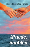 Puede, también (Spanish Edition) 8419978949 Book Cover