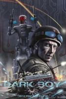 Dark Boy 1523738480 Book Cover