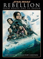 Star Wars Insider: Rebellion: The Story of Rogue One and Andor 1806184044 Book Cover