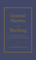 General Maxims of Teaching 1429095431 Book Cover