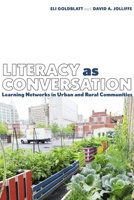 Literacy as Conversation: Learning Networks in Urban and Rural Communities 0822966980 Book Cover