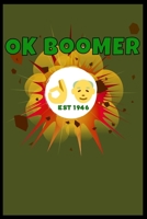 OK Boomer Est 1946: Funny Secret Santa Gag Gift Blank Lined Journal Novelty Christmas Gift Under 10 Dollars Office Colleagues Coworkers Gift 100 Pages 8.5 x 11 Format 1708028269 Book Cover