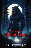 Immortal Blood: Blood Feud 1662965729 Book Cover