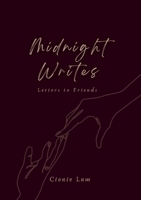 Midnight Writes: Letters to Friends 1312126752 Book Cover