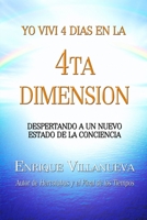 Yo Viv’ 4 D’as en la 4ta Dimensi—n B009AL6FJ0 Book Cover
