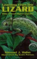 Learning from the Lizard: Bible Animal Object Lessons 0788015931 Book Cover