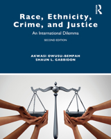 Race, Ethnicity, Crime, and Justice: An International Dilemma (Criminology and Justice Studies) 1138921351 Book Cover