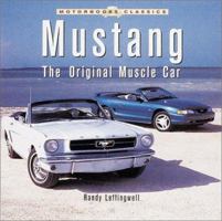 Mustang: The Original Muscle Car (Motorbooks Classics) 0760329052 Book Cover
