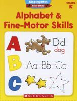 Kindergarten Basic Skills: Alphabet  Fine-Motor Skills 0545429641 Book Cover