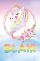 Blair: Blair's Unicorn Personal Custom Named Diary Planner Calendar Notebook Journal 6x9 Personalized Customized Gift For Someone Who's Surname is Blair Or First Name Is Blair 1692371347 Book Cover