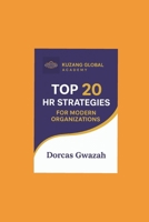 TOP 20 HR STRATEGIES FOR MODERN ORGANIZATIONS B0FS7VBY2Z Book Cover