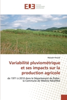 Variabilité pluviométrique et ses impacts sur la production agricole 6138426649 Book Cover