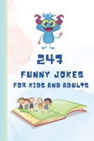 247 Funny Jokes for Kids and Adults: A Laughter-Packed Collection for All Ages B0CCXGKSZ7 Book Cover