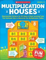 Multiplication Houses: Reproducible Patterns for 20 Open-n-Peek Learning Tools That Motivate Kids to Memorize the Multiplication Tables 0545292948 Book Cover