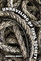 Unraveling of Civil Society: Peacebuilding, Health Crises, and Aid in Twenty-First-Century Guinea and Sierra Leone 0821426796 Book Cover