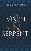 The Vixen and the Serpent (Serpendracus) B0863TKKXS Book Cover