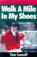 Walk a Mile in My Shoes: The Casey Martin Story 1558536868 Book Cover