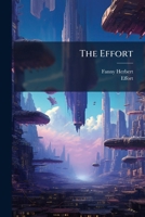 The Effort... 1276684541 Book Cover
