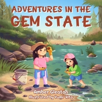 Adventures in the Gem State (Little Adventures, Big Places) B0GLNQLK7H Book Cover