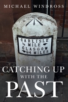 Catching up with the Past 1800742851 Book Cover