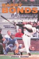 Barry Bonds: Baseballs Superman 1582614881 Book Cover