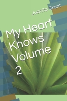 My Heart Knows Volume II Sequel to My Heart Knows Volume I B095QDV8CH Book Cover