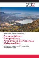 Características Geográficas y Ambientales de Plasencia (Extremadura) 6202117737 Book Cover