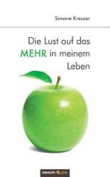 Die Lust Auf Das Mehr in Meinem Leben 3958405886 Book Cover