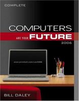 Computers Are Your Future 2006 (complete) (8th Edition) 0131488015 Book Cover