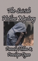 The Suicide Hotline Mystery 1614775834 Book Cover