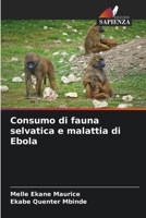 Consumo di fauna selvatica e malattia di Ebola (Italian Edition) 6207908007 Book Cover