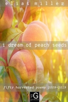 i dream of peach seeds 0999527754 Book Cover