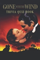 Gone with the Wind: Trivia Quiz Book B08Q9W9N7K Book Cover