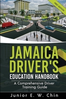Jamaica Driver's Education Handbook: A Comprehensive Driver Training Guide 1738683702 Book Cover
