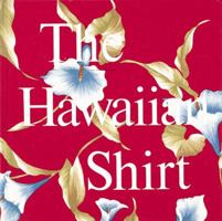 The Hawaiian Shirt: Its Art and History (Recollectibles) 089659419X Book Cover