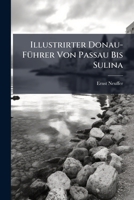 Illustrirter Donau-führer von Passau bis Sulina 1147894469 Book Cover