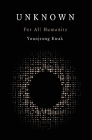 Unknown: For all humanity 1649692919 Book Cover