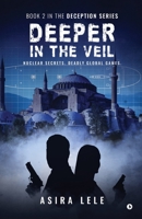 Deeper In The Veil: Book 2 in the Deception Series B0DY1SCJ6J Book Cover