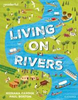 Readerful Independent Library: Oxford Reading Level 10: Living on Rivers 1382041306 Book Cover