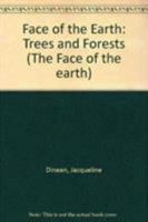 Trees and Forests: Face of the Earth Series 0333426304 Book Cover