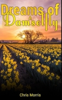 Dreams of a Damselfly B095X2FXHN Book Cover