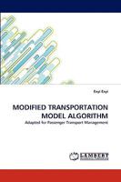 MODIFIED TRANSPORTATION MODEL ALGORITHM: Adapted for Passenger Transport Management 3838360559 Book Cover