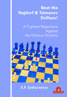 Beat the Najdorf and Taimanov Sicilians - a Fighters Repertoire Against the Famous Sicilians : A Fighters Repertoire Against the Famous Sicilians 9492510820 Book Cover
