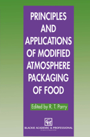 Principles and Applications of Modified Atmosphere Packaging of Foods 075140084X Book Cover