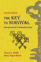 The Key to Survival: Interpersonal 1577667549 Book Cover