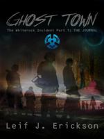 Ghost Town: The Whiterock Incident 0996081879 Book Cover