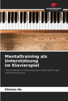 Mentaltraining als Unterstützung im Klavierspiel 6208282527 Book Cover
