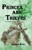 Princes & Thieves 1387641891 Book Cover