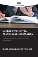 L'Enregistrement Du Conseil d'Administration (French Edition) 6208299284 Book Cover